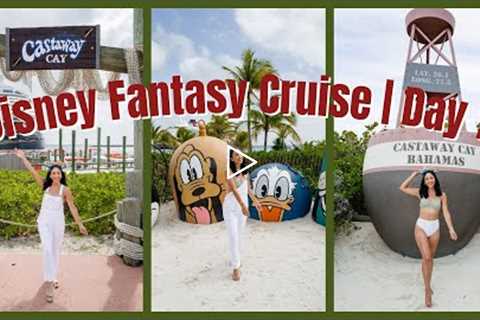 DISNEY FANTASY EASTERN CARIBBEAN CRUISE | DAY 7 | DISNEY'S CASTAWAY CAY DAY | DISNEY'S BELIEVE SHOW