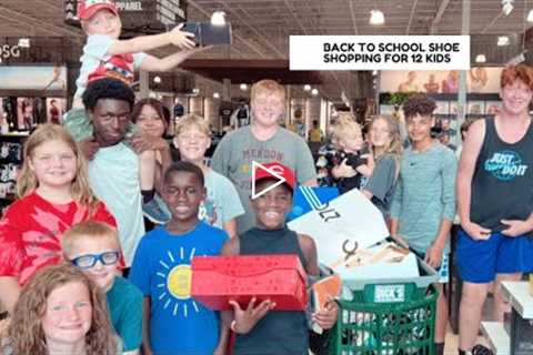 BACK TO SCHOOL SHOE SHOPPING FOR 12 KIDS