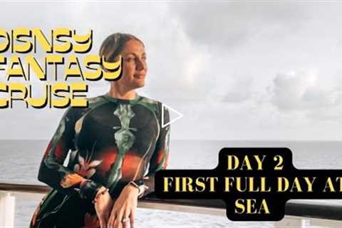 Disney Fantasy | Day 2 | First Day at Sea