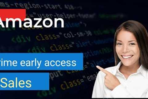 Amazon Prime Early Access Sales | LEF Online 2023