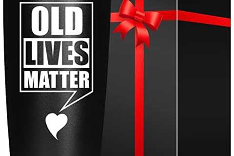 Gifts for Men Women Him Her,Old Lives Matter Tumbler,Stocking Stuffers for Christmas,Funny..