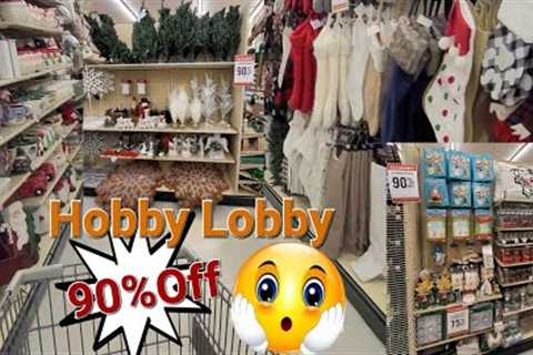 💥Hobby Lobby 90%off Christmas items||75%off home decor🔥