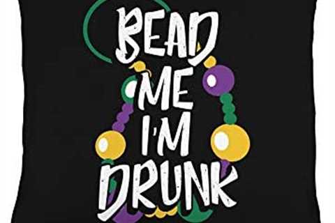 Bead Me I’m Drunk Fat Tuesday Mardi Gras 2021 Bead Me I’m Drunk Funny Mardi Gras New Orleans..