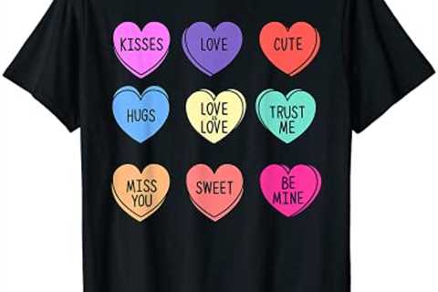 Valentine Conversation Hearts Candy Happy Valentines Day T-Shirt