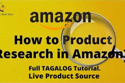 Amazon Product Research : Tagalog Tutorial Part #5 / Live Sourcing