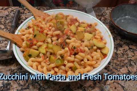 Italian Grandma Makes Zucchini with Pasta and Fresh Tomatoes