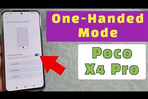 One-Handed mode for Poco X4 Pro phone