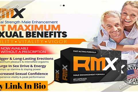 RMX Male Enhancement (Reviews) #1 Male Formula Pills! Boost Libido Size & Erection Time! Is It Work?