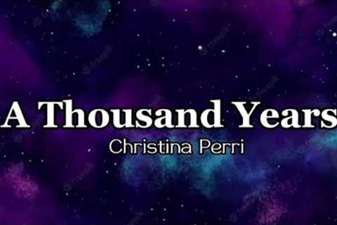 A thousand Years- Christina Perri (Lyrics)