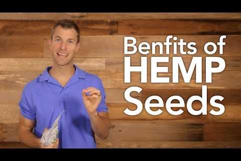 Benefits of Hemp Seeds