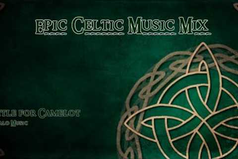 Epic Celtic Music Mix - Most Powerful & Beautiful Celtic Music | Vol.1