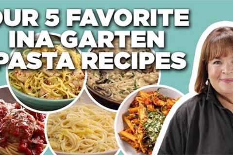 Our 5 Favorite Pasta Recipes from Ina Garten | Barefoot Contessa | Food Network