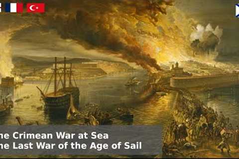 The Crimean Naval War at Sea - Battleships, Bombardments and the Black Sea