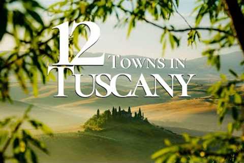 12 Most Beautiful Towns to Visit in Tuscany Italy 🇮🇹 | Tuscany Travel Guide