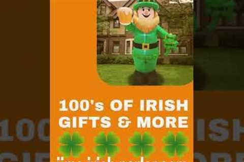 ONE STOP SHOPPING  FOR ALL GIFTS IRISH RELATED