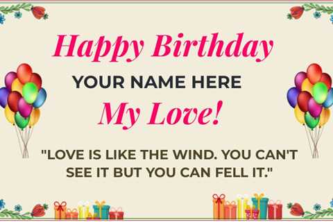 Happy Birthday My Love Banner - Bigger Better Banner