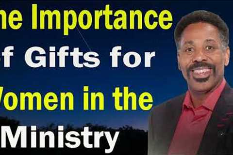 Dr  Tony Evans Message 2023 -  The Importance of Gifts for Women in the Ministry