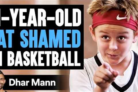 11-YEAR-OLD FAT SHAMED In BASKETBALL, What Happens Next Is Shocking | Dhar Mann