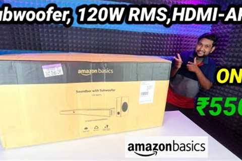 Amazon Basics 2.1 Soundbar | UNBOXING REVIEW | 120w RMS | Only 5500rs | BEST SOUNDBAR UNDER 6K