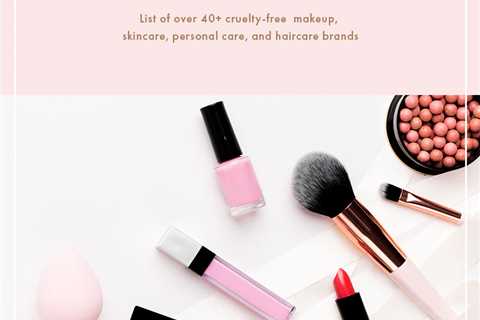 Cruelty-Free Makeup Brands