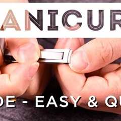 MANicure At Home - How To Take Care Of Your Nails, Hands & Cuticles Like A Well-Groomed..