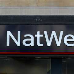 Another 55 NatWest Branches Are Getting the Axe – Check If Yours Made the Hit List