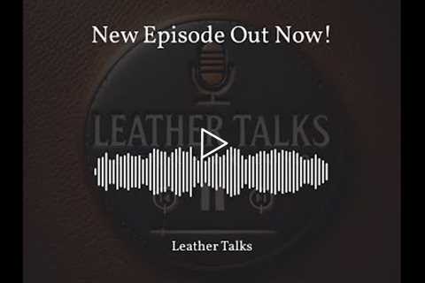 In this episode of Leather Talks, we delve into the captivating world of leather durability. Discove