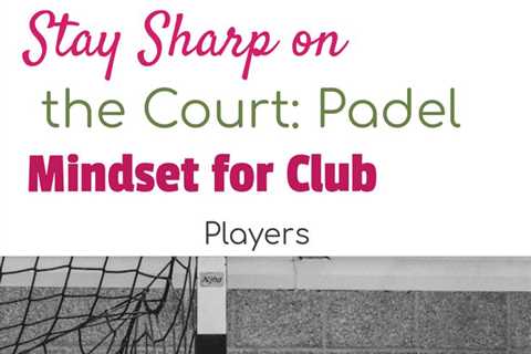 Elevate your padel game with this must-read ebook for club players over 30. Develop a strong..