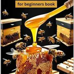 Beginner's Guide to Beekeeping
